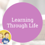Learning Through Life